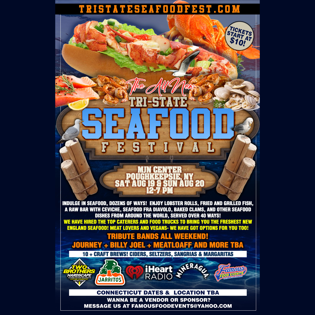 TriState Seafood Fest! Aug 1920 Mid Hudson Civic Center inc.